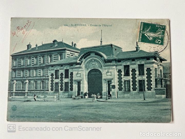 Cartoline: TARJETA POSTAL. FRANCIA. LOIRA. ST-ETIENNE. 299.- ENTR&Eacute;E DE L'H&Ocirc;PITAL