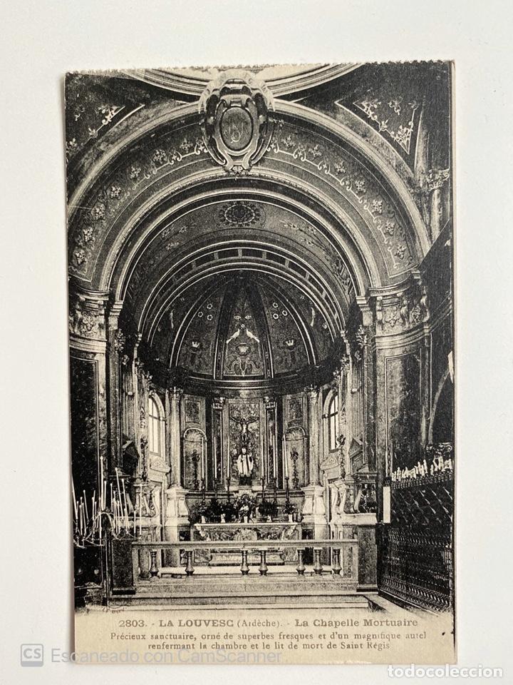 Postales: TARJETA POSTAL. FRANCIA. ARD&Egrave;CHE. LA LOUVESC. LA CHAPELLE MORTUAIRE.