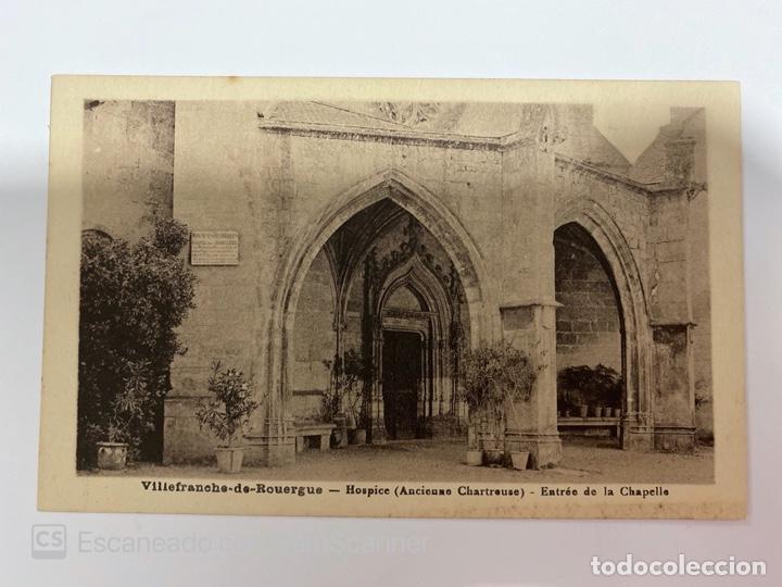 Cartes Postales: TARJETA POSTAL. FRANCIA. AUBE. VILLEFRANCHE DE ROUERGUE. HOSPICE. ENTR&Eacute;E DE LA CHAPELLE