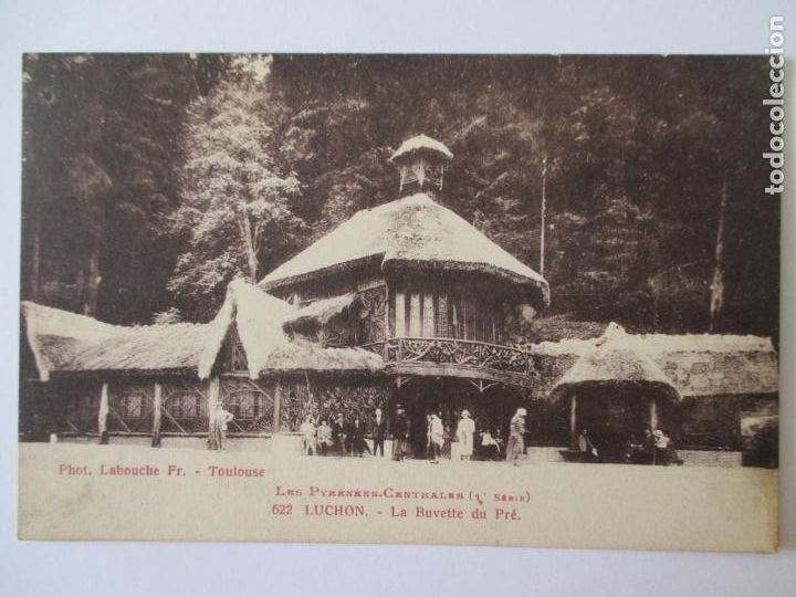 Postales: TARJETA POSTAL DE FRANCIA. 622 LUCHON LA BUVETTE DU PRE