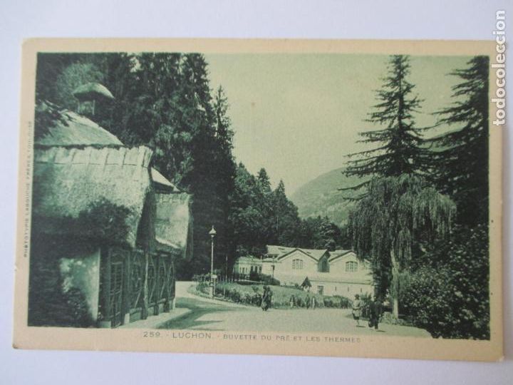 Postais: TARJETA POSTAL DE FRANCIA. 259 LUCHON BUVETTE DU PRE ET LES THERMES