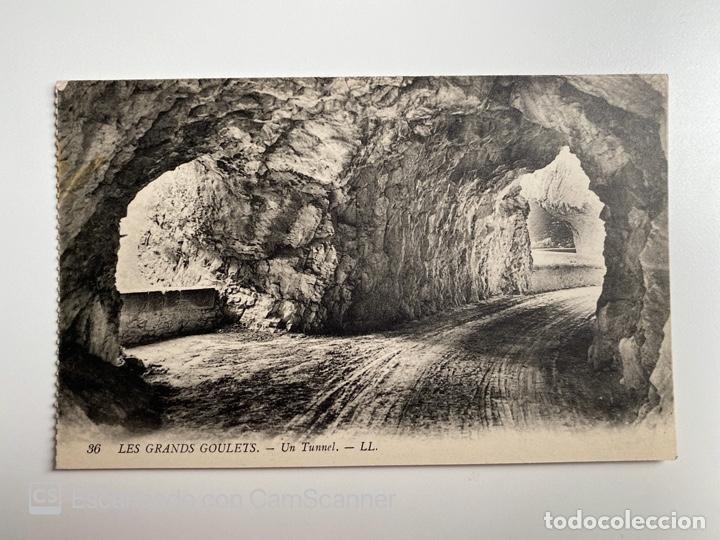 Postales: TARJETA POSTAL. FRANCIA. DR&Ocirc;ME.LE DAUPHIN&Eacute;. LES GRANDS GOULETS. UN TUNNEL. LL.