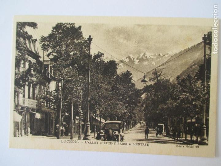 Postais: TARJETA POSTAL DE FRANCIA. LUCHON L&acute;ALLEE D&acute;ETIGNY PRISE A ENTREE SERIE HELIO 22