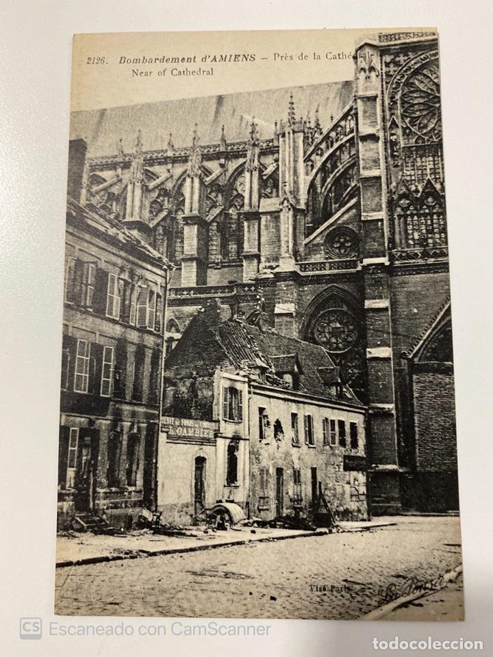Postales: TARJETA POSTAL. FRANCIA. BOMBARDEMENT D'AMIENS. PR&Eacute;S DE LA CATH&Eacute;DRALE. 2126