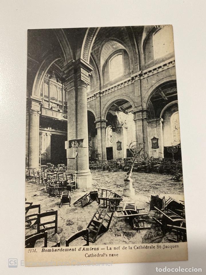 Postales: TARJETA POSTAL. FRANCIA. BOMBARDEMENT D'AMIENS. LA NEF DE LA CATHEDRA&Ntilde;E ST-JACQUES
