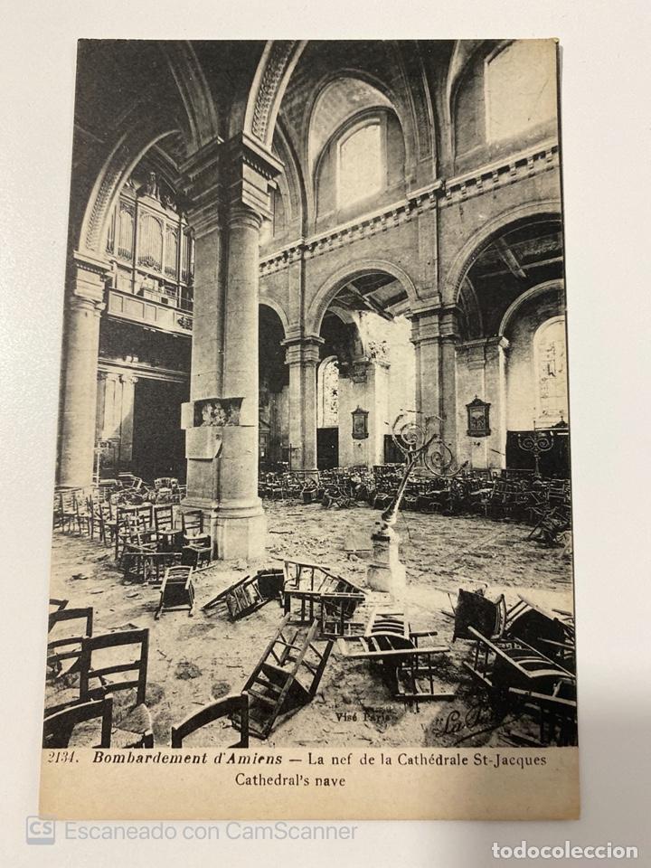 Postales: TARJETA POSTAL. FRANCIA. BOMBARDEMENT D'AMIENS. LA NEF DE LA CATHEDRA&Ntilde;E ST-JACQUES