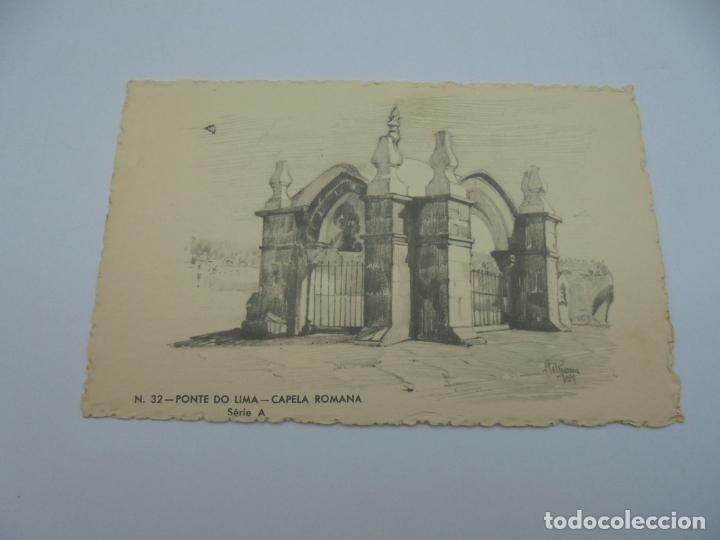 Postcards: BILLETE POSTAL ILUSTRADO. PORTUGAL. CTT. N&ordm; 32. PONTE DO LIMA. CAPELA ROMANA. SERIE A. VER