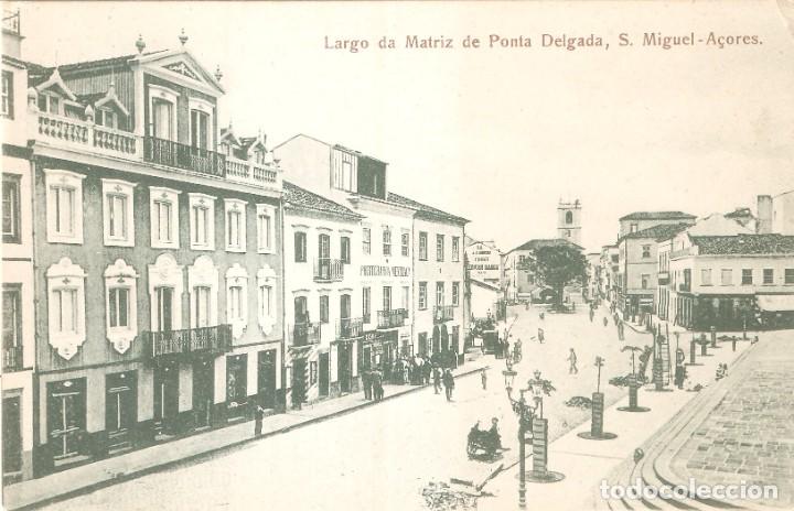 Postales: PORTUGAL S. MIGUEL ACORES LARGO DA MATRIZDE PONTA DELGADA