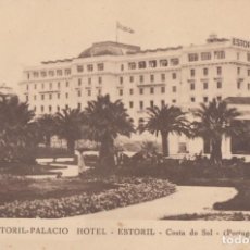 Postales: (5124) POSTAL ESTORIL, PORTUGAL - PALACIO HOTEL ESTORIL, COSTA DO SOL - S/CIRCULAR