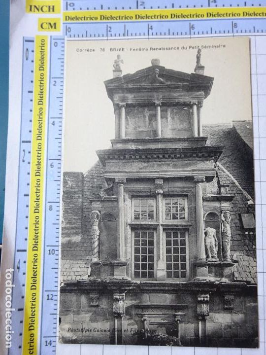 Postales: ANTIGUA POSTAL DE FRANCIA. BRIVE FEN&Ecirc;TRE RENAISSANCE DU PETIT SEMINAIRE. 606