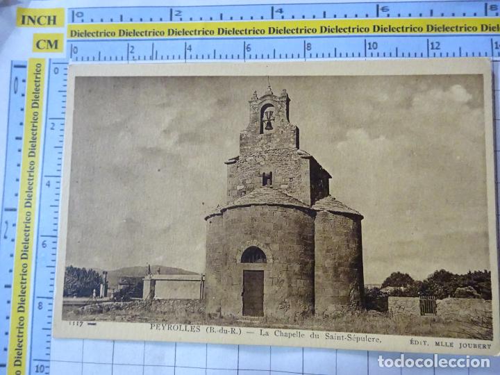 Cartes Postales: ANTIGUA POSTAL DE FRANCIA. PEYROLLES LA CHAPELLE DU SAINT S&Eacute;PULCRE. 639