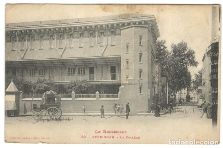 Postales: PERPIGNAN - LE COLL&Egrave;G&Eacute;. N&ordm;80, CIRCULADA - Foto 1