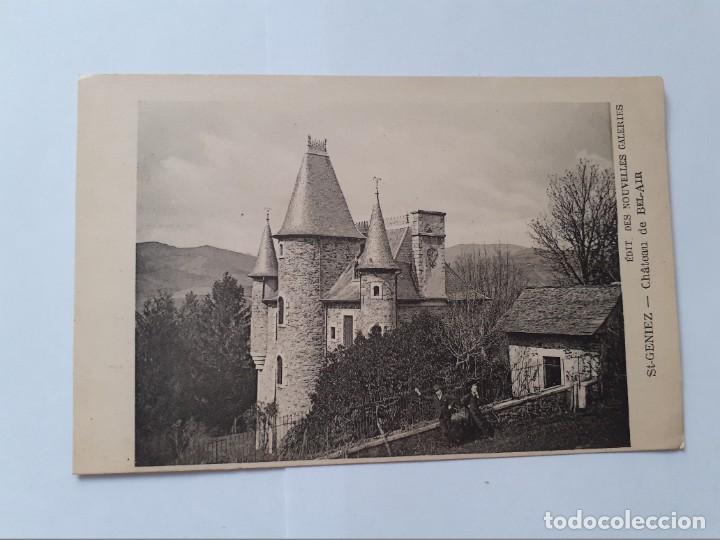 Postkarten: POSTAL - FRANCIA - ST. GENIEZ - CHATEAU DE BEL- AIR - EDIT. DES NOUVELLES GALERIES - S/C