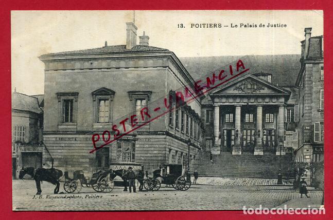 Cartes Postales: POSTAL FRANCIA POITIERES LE PALAIS DE JUSTICE P87813 B