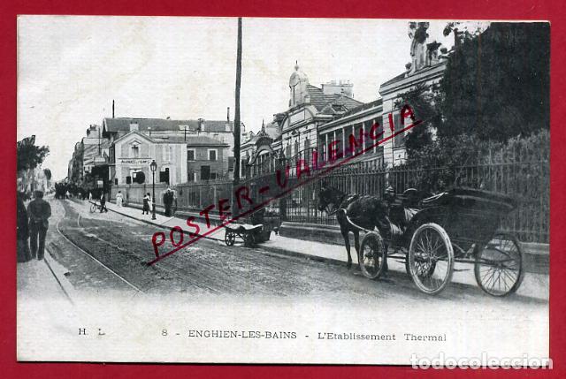 Postkarten: POSTAL FRANCIA ENGHIEN LES BAINS ESTABLECIMIENTO THERMAL BALNEARIO P87892 B