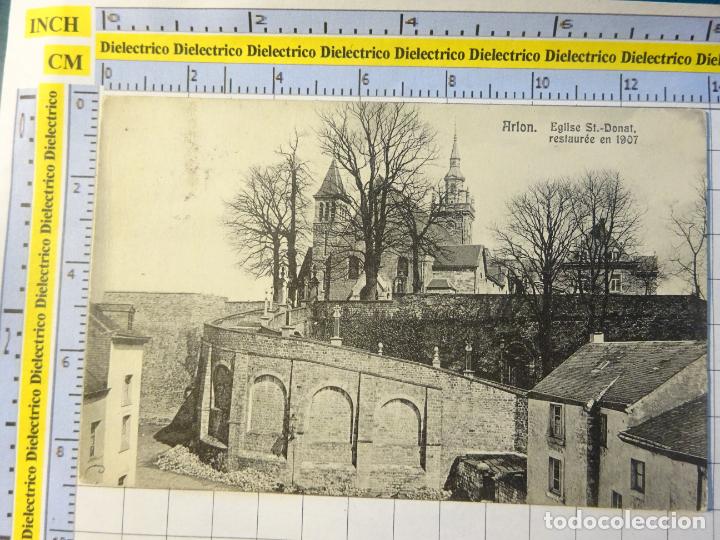 Cartes Postales: ANTIGUA POSTAL DE B&Eacute;LGICA. ARLON EGLISE ST DONAT. 135