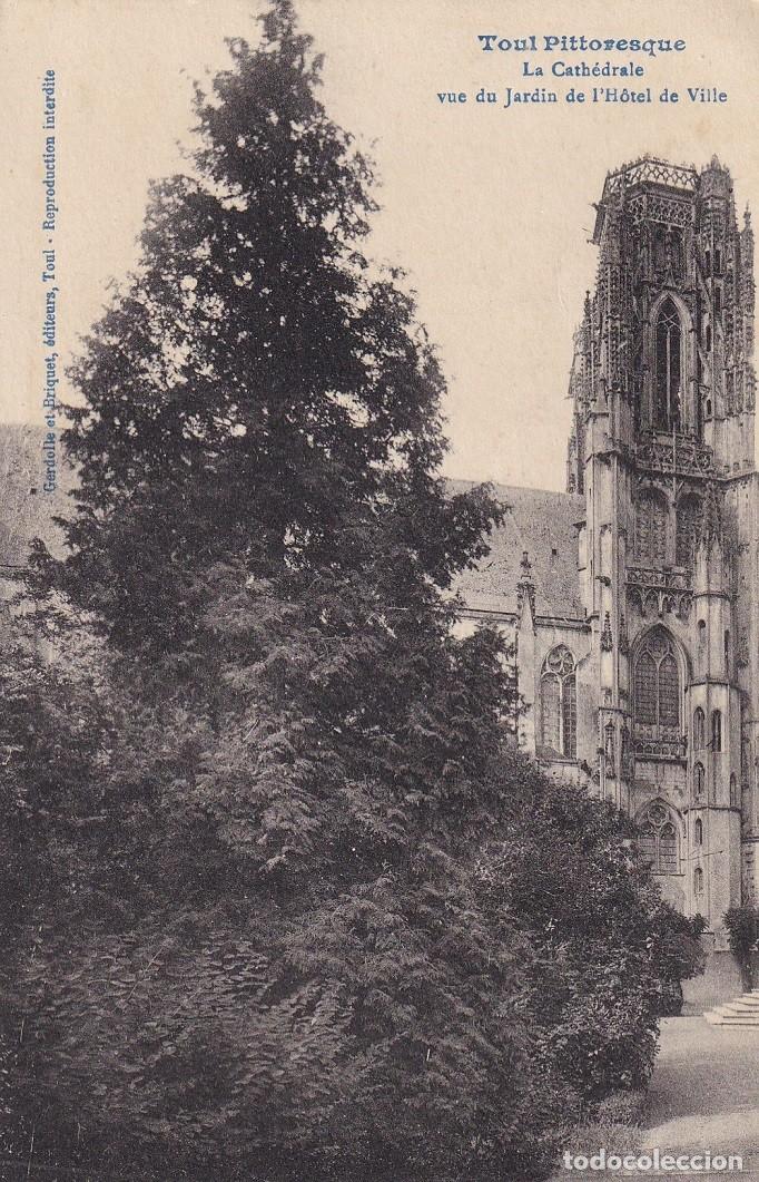 Postkarten: Toul Pittoresque - La Cath&eacute;drale vue du Jardin de Ville