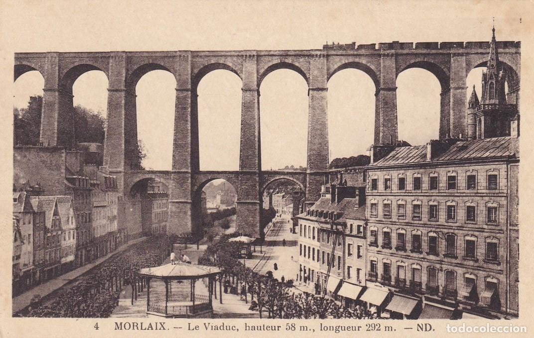 Postais: 4 Morlaix - Le Viaduc , hauteur 58 m., longueur 292 m.