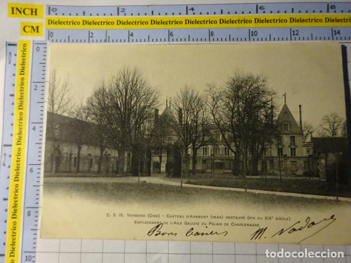 Postales: ANTIGUA POSTAL DE FRANCIA. SIGLO XIX - 1905. VERBERIE OISE CH&Acirc;TEAU D'ARAMONT. 1308