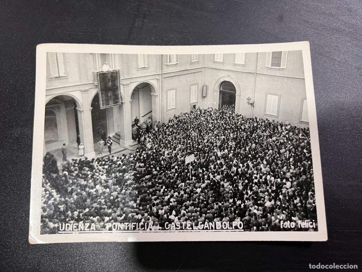 Cartoline: TARJETA POSTAL FOTOGR&Aacute;FICA. ITALIA. UDIENZA PONTIFICIA CASTELGANDOLFO. FOTO FELICI