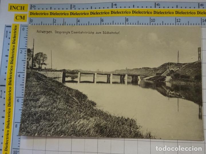 Cartoline: ANTIGUA POSTAL DE B&Eacute;LGICA. AMBERES ANVERS ANTWERPEN. V&Iacute;A FERREA PUENTE TREN DESTRUIDO. 2454