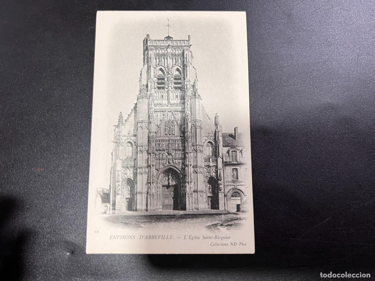 Postcards: TARJETA POSTAL. FRANCIA. 10.- ENVIRONS D'ABBEVILLE.- L'EGLISE SAINT-RICQUIER. COLLECTIONS ND PHOT.