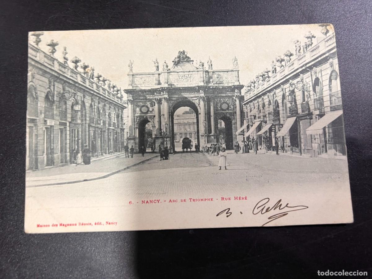 Postcards: TARJETA POSTAL. FRANCIA. 6.- NANCY - ARC DE TRIOMPHE - RUE HERE. MAISON DES MAGASINS REUNIS EDIT.