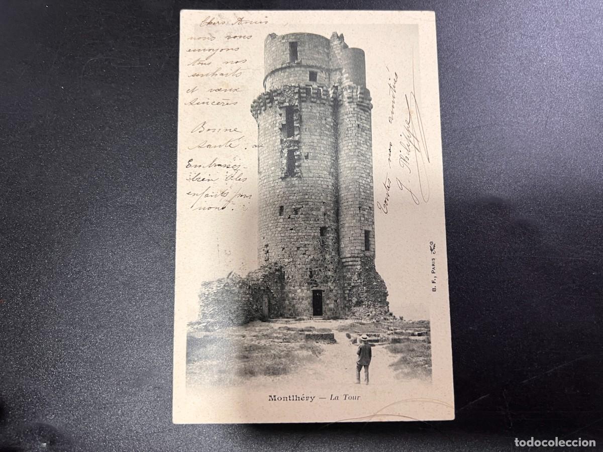 Postales: TARJETA POSTAL. FRANCIA. MONTLHERY - LA TOUR. B.F. PARIS.