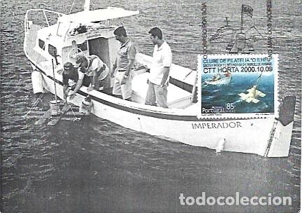 Cartoline: Portugal & Maxima, Correo por boyas en las Azores, Barco de Pesca Recogiendo Correo 2000 (102)