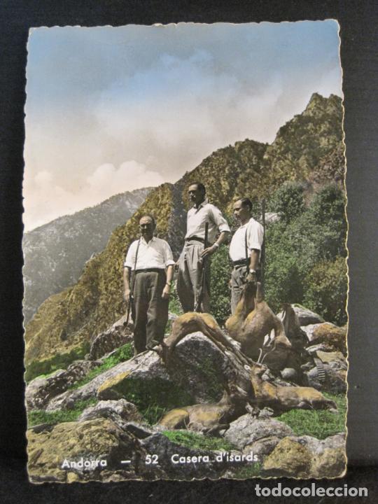 Postales: ANDORRA-CASERA D'ISARDS-CAZADORES-POSTAL ANTIGUA-(102.975)