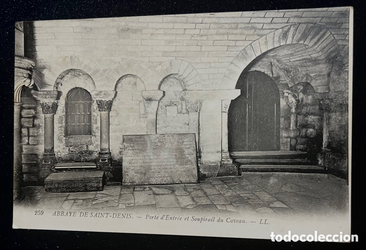 Cartes Postales: POSTAL: ABBYE DE SANT-DENIS. N&ordm;259 - PORTE D'ENTR&Eacute;E ET SOUPIRAIL DE CAVEAU.