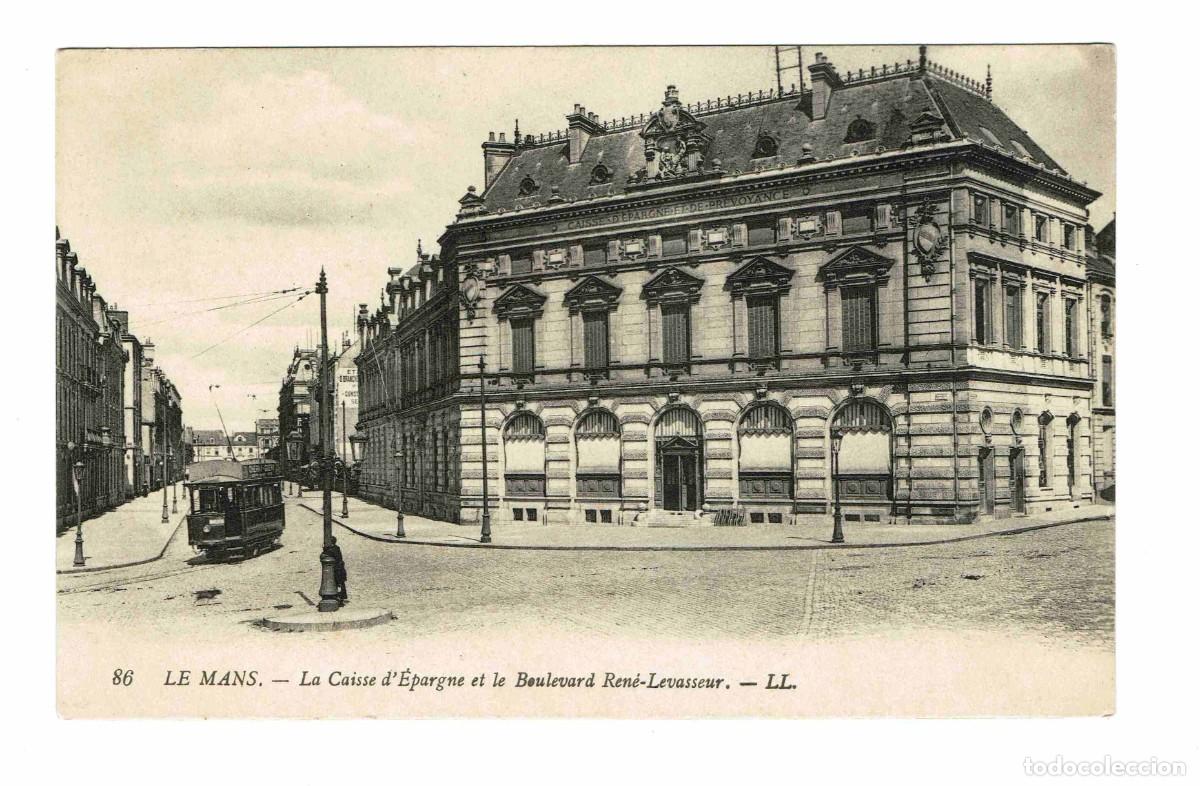 Postais: LE MANS - La Caisse d' &Eacute;pargne et le Boulevard Ren&eacute;-Levasseur.