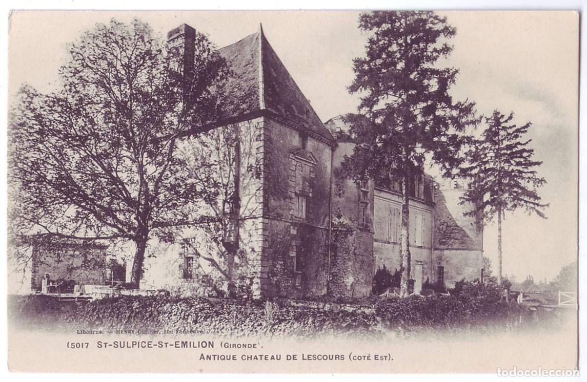 Postales: Francia: St Sulpice St Emilion (Gironde). Antique Chateau de Lescours. No circulada (A&ntilde;os 10)