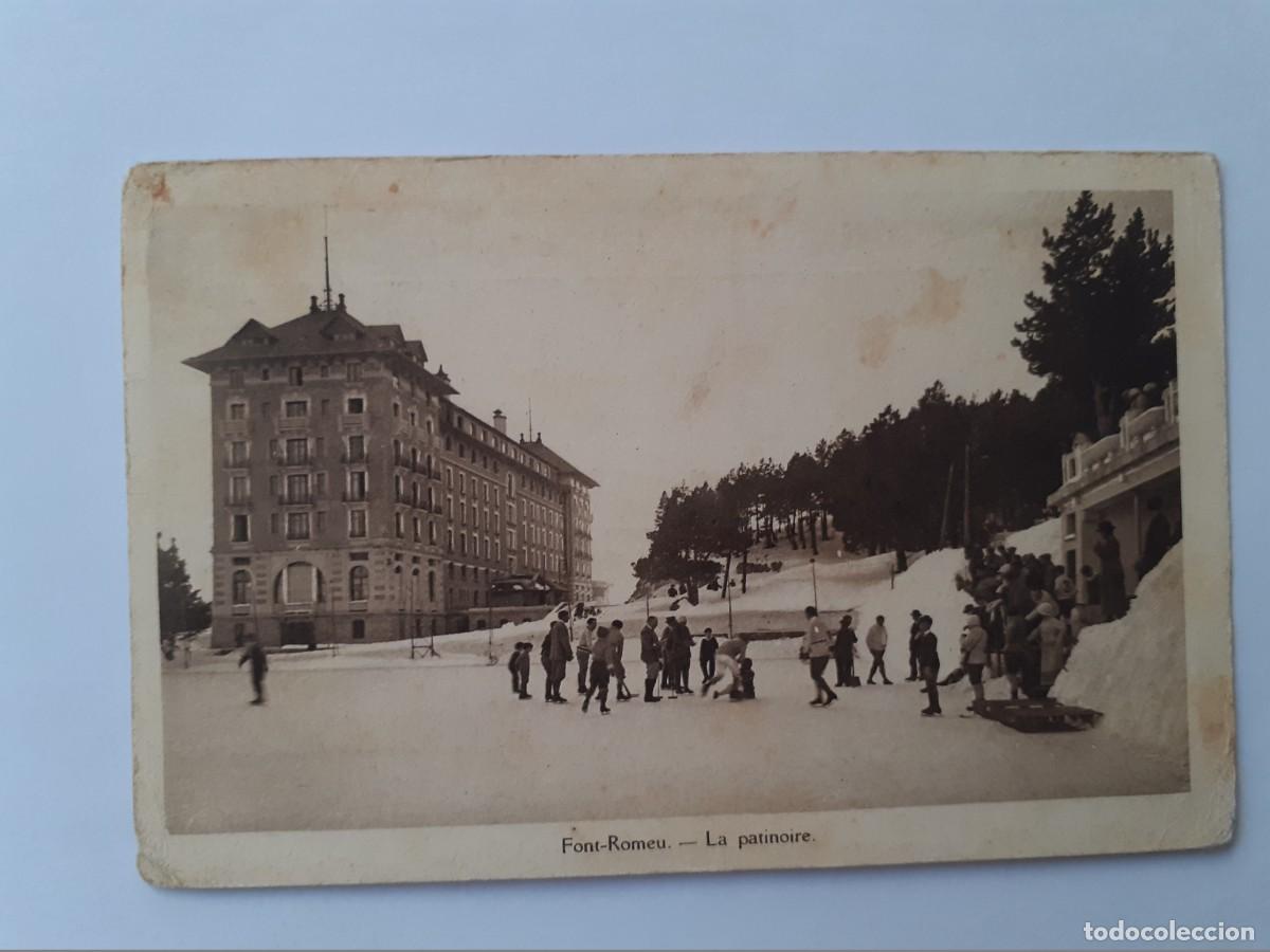 Postales: POSTAL - FRANCIA - FONT ROMEU - LA PATINOIRE - LE GRAND HOTEL DE FONT ROMEU - S/C