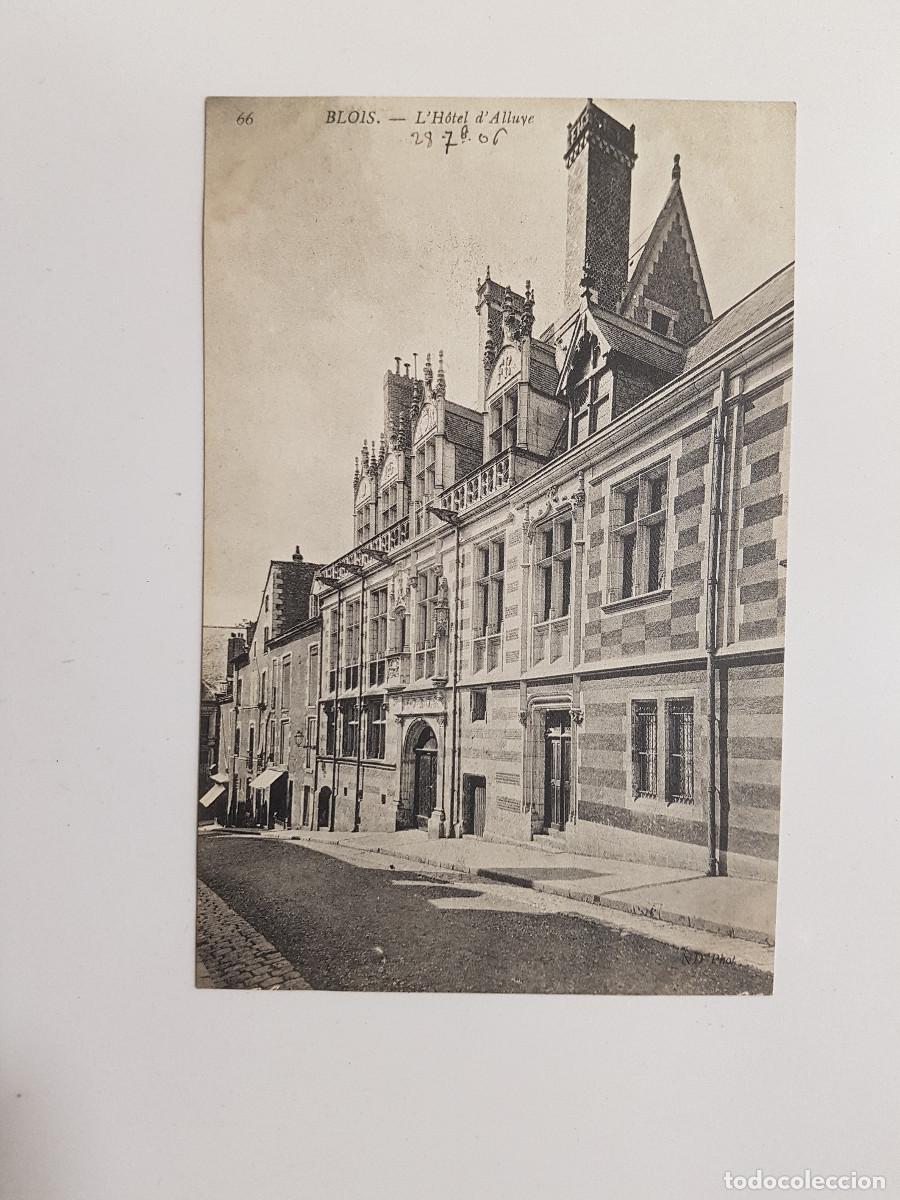 Postales: POSTAL FRANCIA BLOIS L'HOTEL D'ALLUYE. 1906. ND