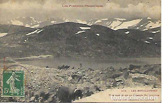 Postales: LES PYR&Eacute;NEES-ORIENTALES - 484. LES BOUILLOUSES - UNE PARTIE DE LA GRANDE BOUILLOUSE ET LE PIC CARLIT