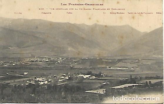 Postales: LES PYR&Eacute;N&Eacute;ES-ORIENTALES - 189. VUE G&Eacute;N&Eacute;RALE SUR LA CERDAGNE FRN&Ccedil;AISE ET ESPAGNOLE - SIN CIRCULAR