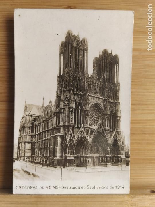Postales: CATEDRAL DE REIMS - DESTRUIDA EN SEPTIEMBRE DE 1914 - FOTOGRAFICA -POSTAL ANTIGUA-(106.028)