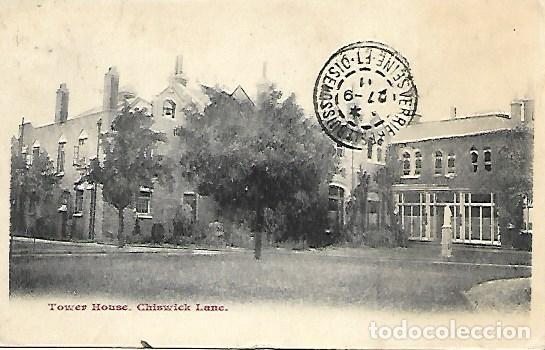 Postais: TOWER HOUSE - CHISWICK LANE - CIRCULADA 1911