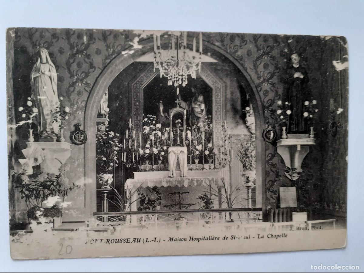 Postales: POSTAL - FRANCIA PONT ROUSSEAU MAISON HOSPITALI&Egrave;RE LA CHAPELLE - S/C