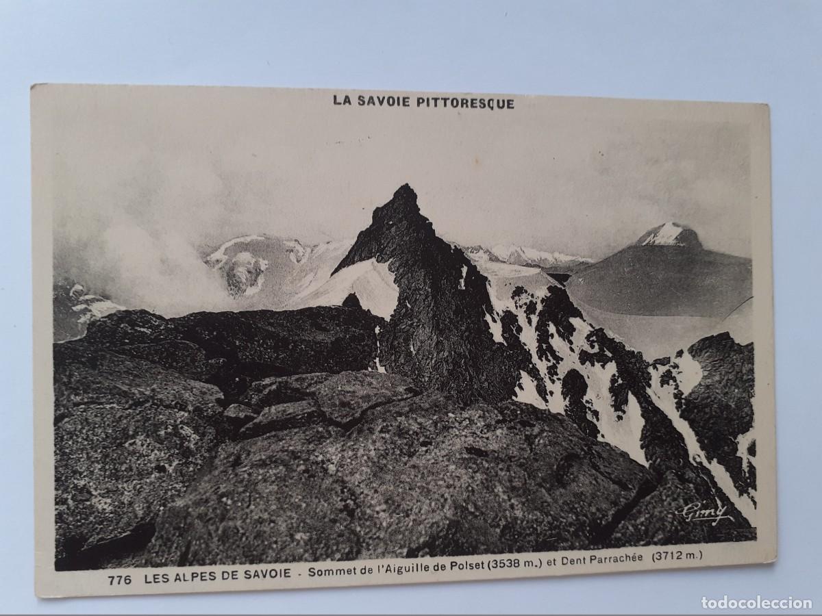 Postcards: POSTAL - FRANCIA LA PINTORESCA SABOYA LOS ALPES DE SABOYA PARTE SUPERIOR DE LA AGUJA POLSET - S/C
