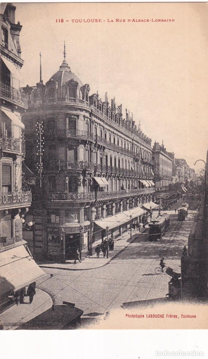 Postkarten: Toulouse La Rue d&acute;Alsace Lorraine . Tranv&iacute;as. Sin circular.