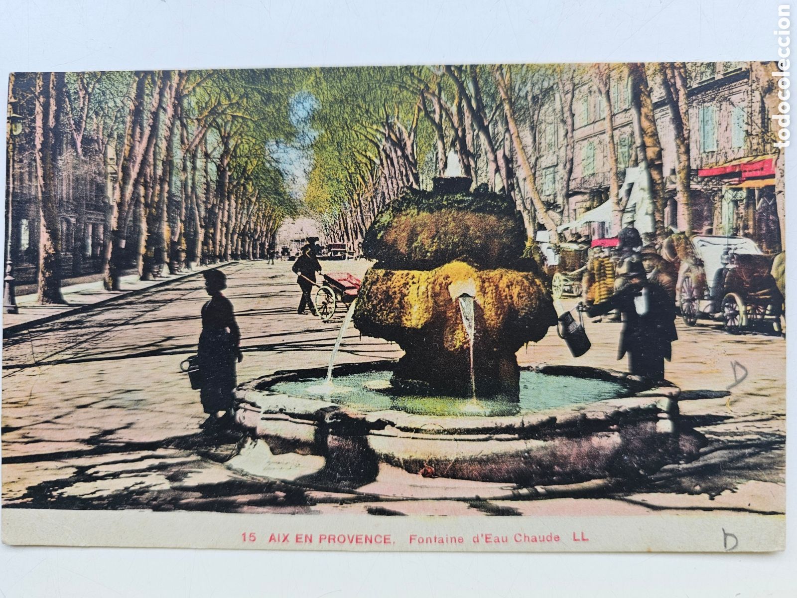 Postales: Postal Fuente Aix en Provence, Fontaine d'eau Chaude. LL 1921 o 1932 Blondeaux