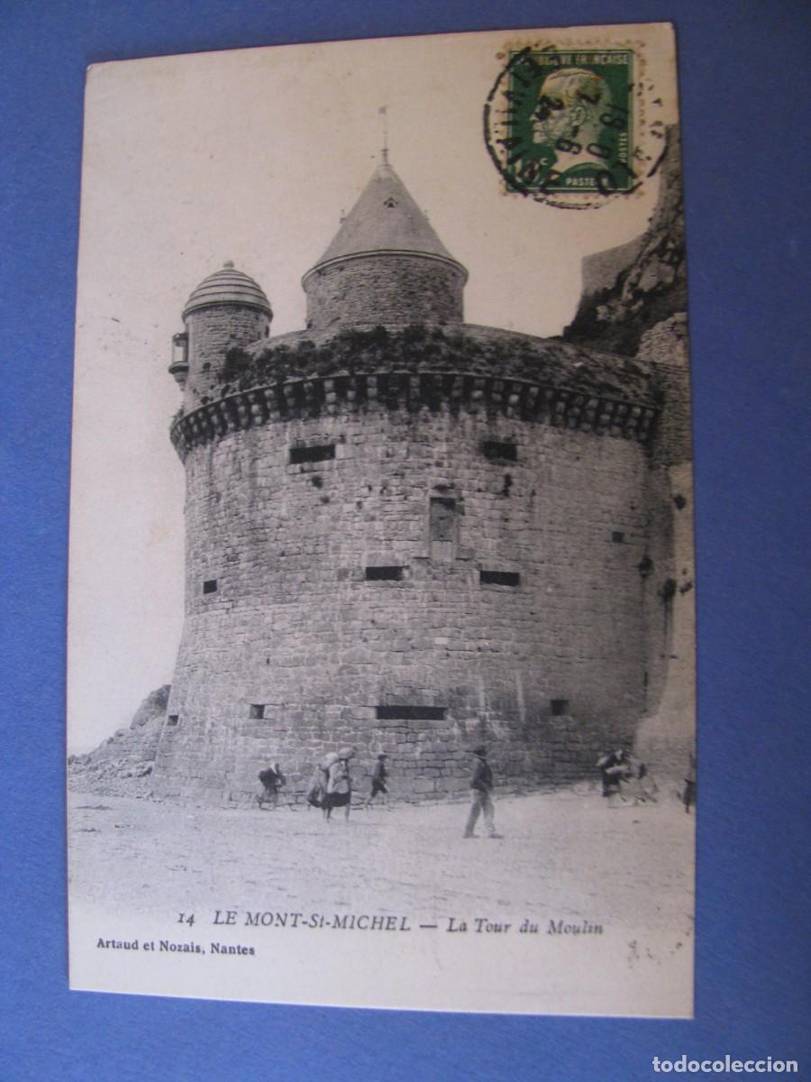 Postales: ANTIGUA POSTAL DE FRANCIA. LE MONT ST. MICHEL. LA TOUR DU MOULIN. CIRCULADA