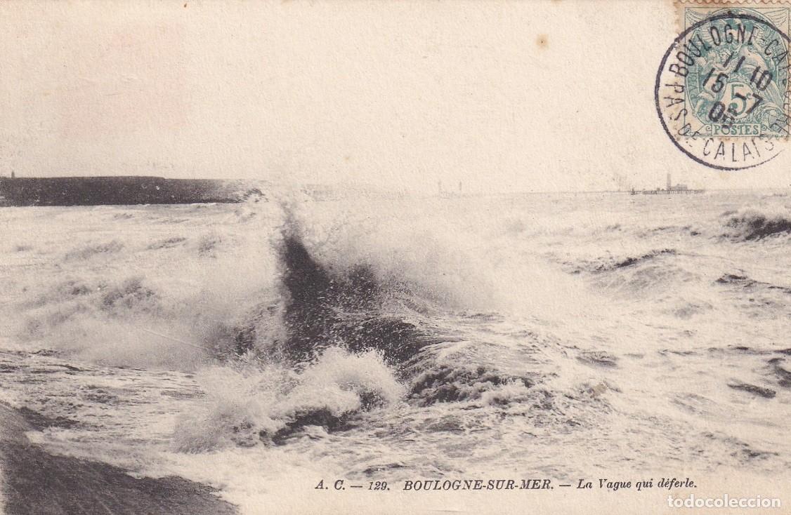Postales: 129 Boulogne-sur-Mer - La Vague qui d&eacute;ferle / Circulada en 1906 - Dorso sin dividir