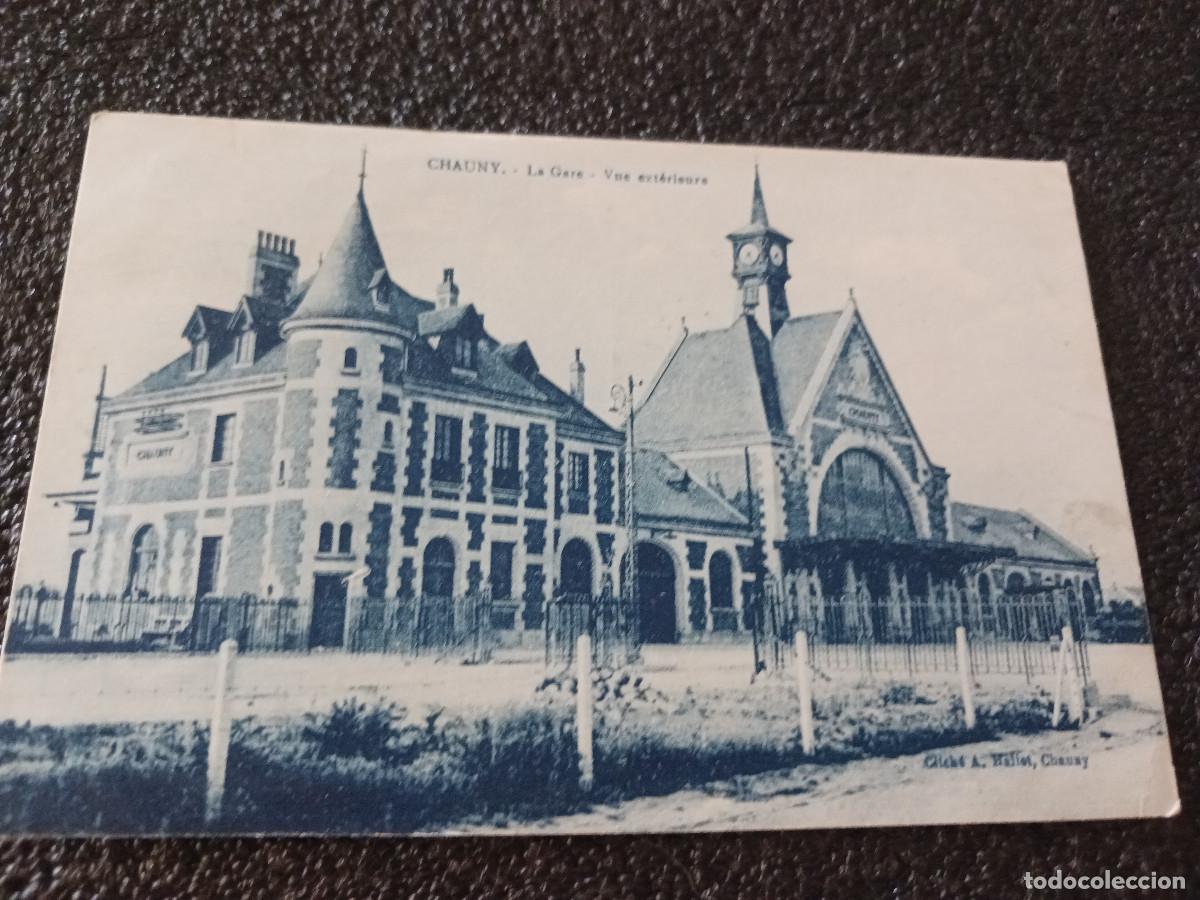 Postcards: chauny, la gare, vue exterieure, circulada 1928