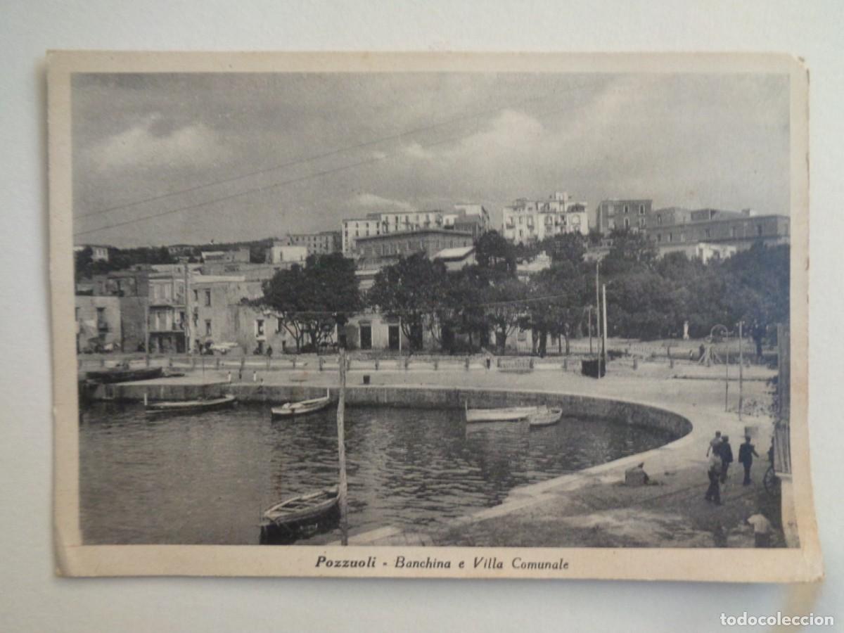 Postkarten: POSTAL DE POZZUOLI ( ITALIA ): BANCHINA E VILLA COMUNALE . A&Ntilde;OS 40
