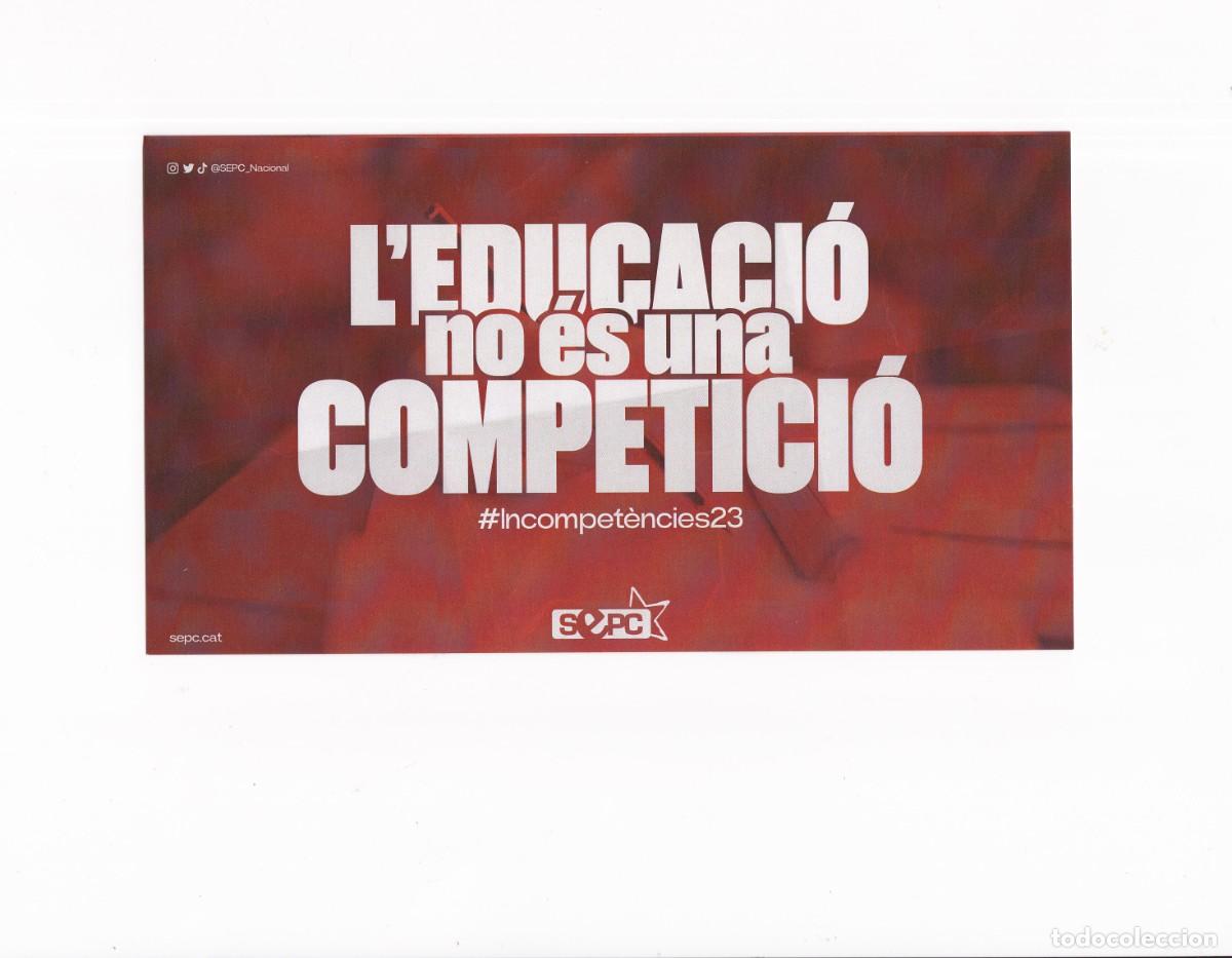 Postales: PEGATINA POLITICA L'EDUCACI&Oacute; NO ES UN A COMPETICI&Oacute; ( SEPC ) GRANDE
