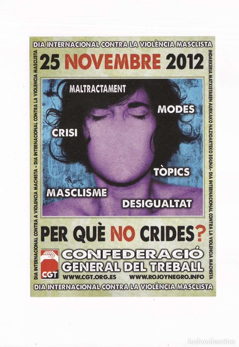 Postales: PEGATINA POLITICA DIA INTERNACIONAL CONTRA LA VIOLENCIA MACHISTA ( CGT )