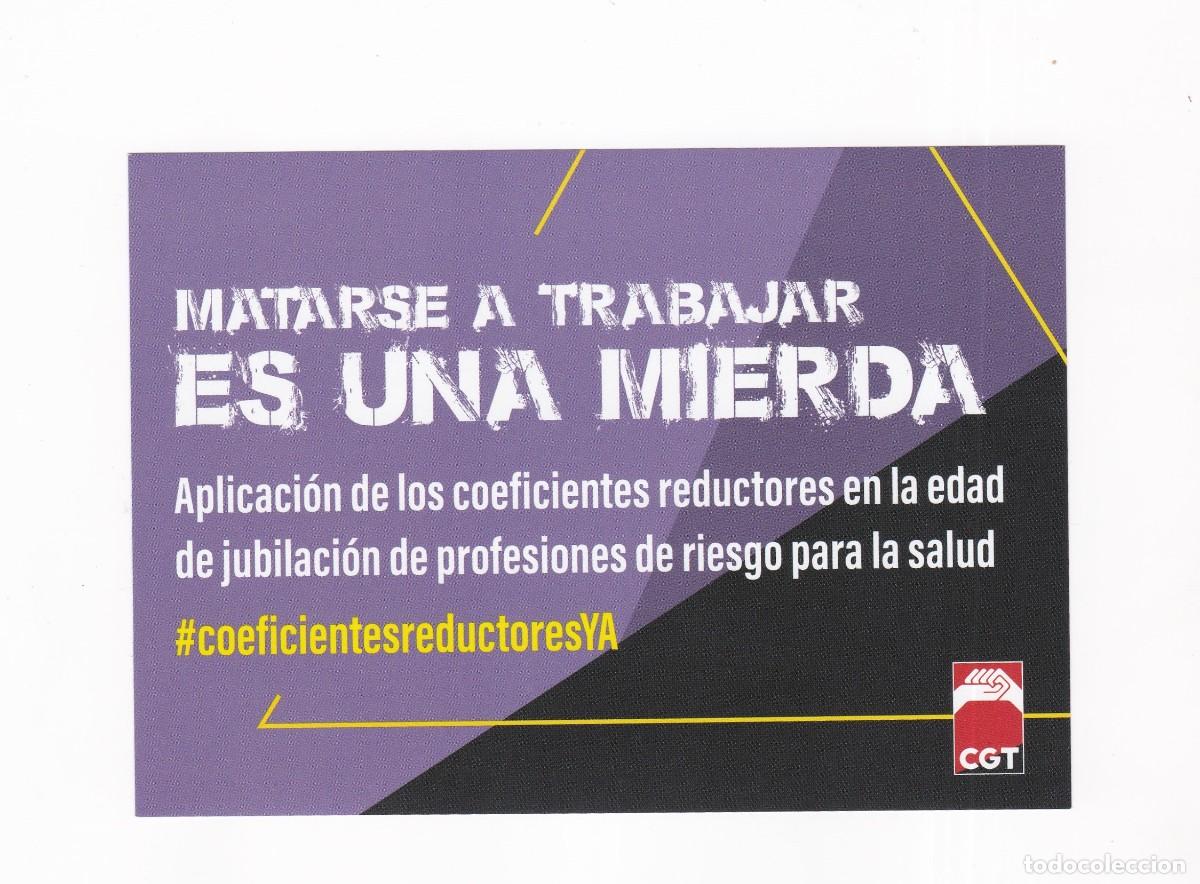 Postales: PEGATINA POLITICA MATARSE A TRABAJAR ES UNA MIERDA ( CGT )